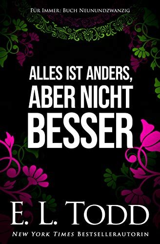 Alles ist anders, aber nicht besser (Für Immer #29)