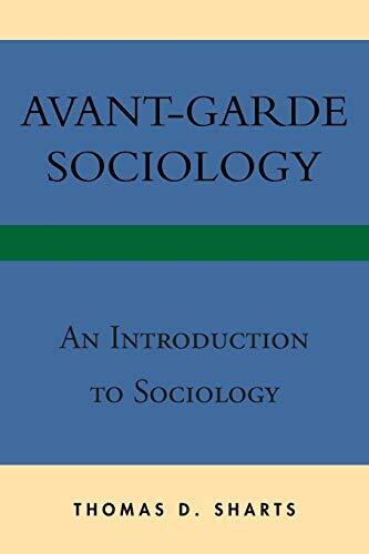 Avant-Garde Sociology: An Introduction to Sociology
