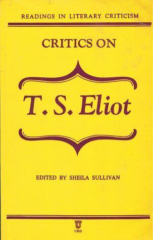 Critics on T. S. Eliot
