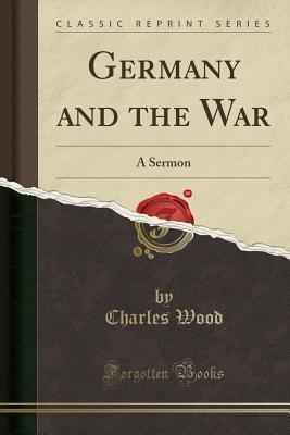 Germany and the War: A Sermon