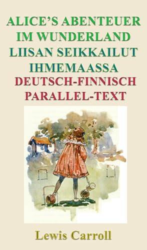 Alice’s Abenteuer im Wunderland: Liisan seikkailut ihmemaassa