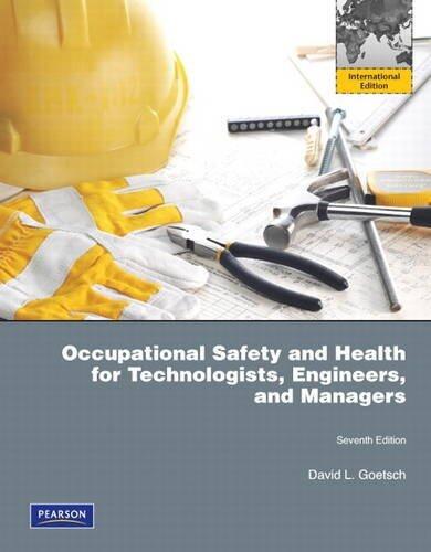 Occupational Safety and Health for Technologists, Engineers, and Managers: International Edition