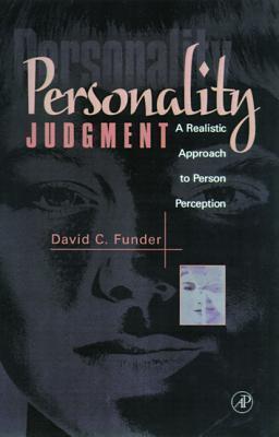 Personality Judgment: A Realistic Approach to Person Perception