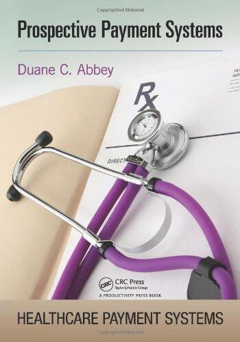 Prospective Payment Systems (Healthcare Payment Systems)