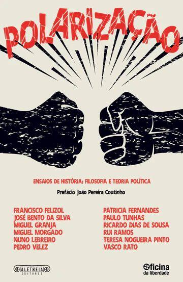 Polarização: Ensaios de História, Filosofia e Teoria Política