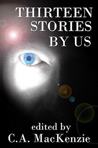 Thirteen Stories: By Us