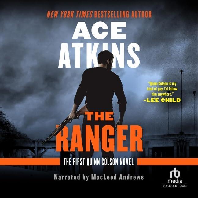 The Ranger: The First Quinn Colson Novel