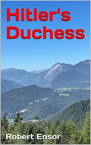 Hitler's Duchess