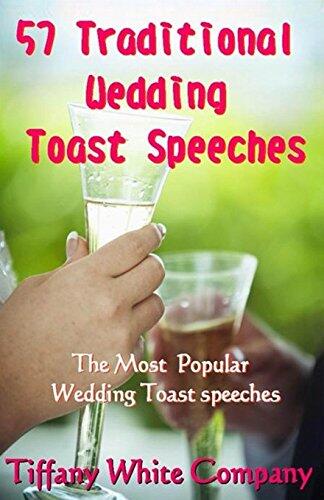 57 Traditional Wedding Toast Speeches: The Most Popular Wedding Toast Speeches