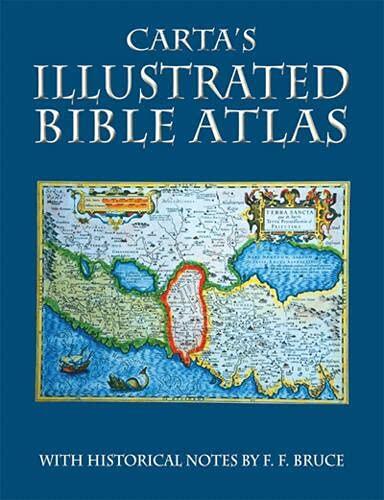 Carta's Illustrated Bible Atlas: With Historical Notes
