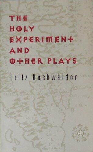 The Holy Experiment and Other Plays