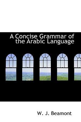 A Concise Grammar Of The Arabic Language