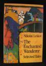 The Enchanted Wanderer: Selected Tales