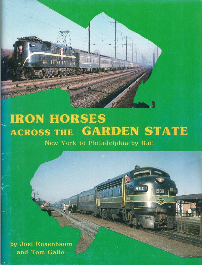 Iron Horses Across the Garden State: New York to Philadelphia by Rail