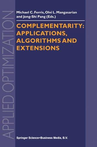 Complementarity (Applications, Algorithms and Extensions)