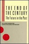 The End of the Century: The Future in the Past