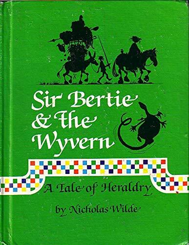 Sir Bertie and the Wyvern: A Tale of Heraldry