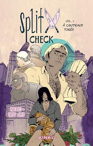 Split Check - Volume 1 A couteaux tirés