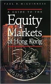 A Guide to the Equity Markets of Hong Kong