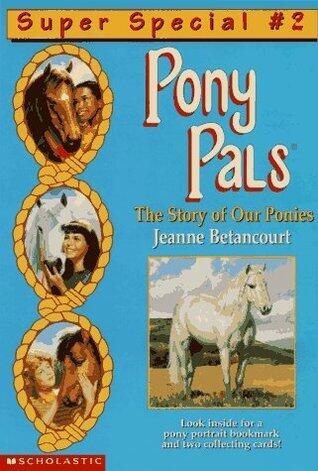 The Story of Our Ponies