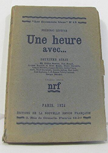 Une Heure Avec... MM. Charles Maurras, Paul Morand, Jacques Maritain Et Henri Massis