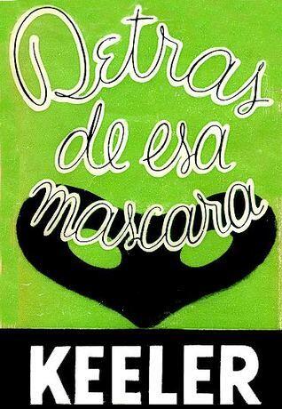 Detrás de esa máscara
