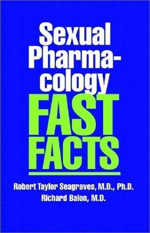 Sexual Pharmacology: Fast Facts