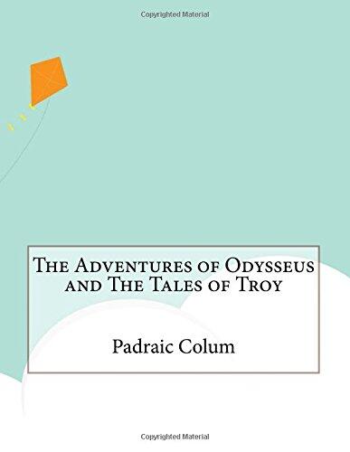 The Adventures of Odysseus and the Tales of Troy