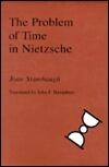 The Problem of Time in Nietzsche