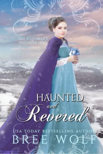 Haunted & Revered: The Scotsman's Destined Love