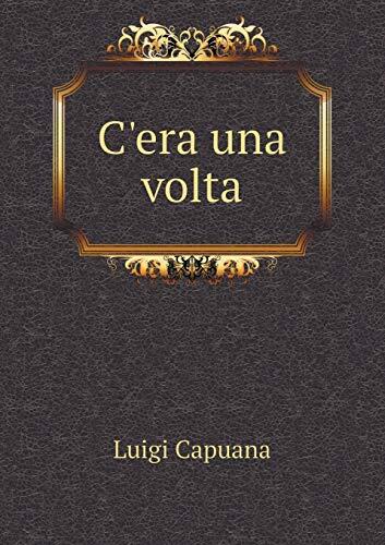 C'era una volta