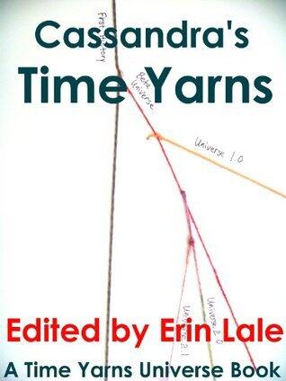 Cassandra's Time Yarns