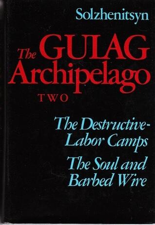 The Gulag Archipelago, 1918-1956: An Experiment in Literary Investigation III - IV