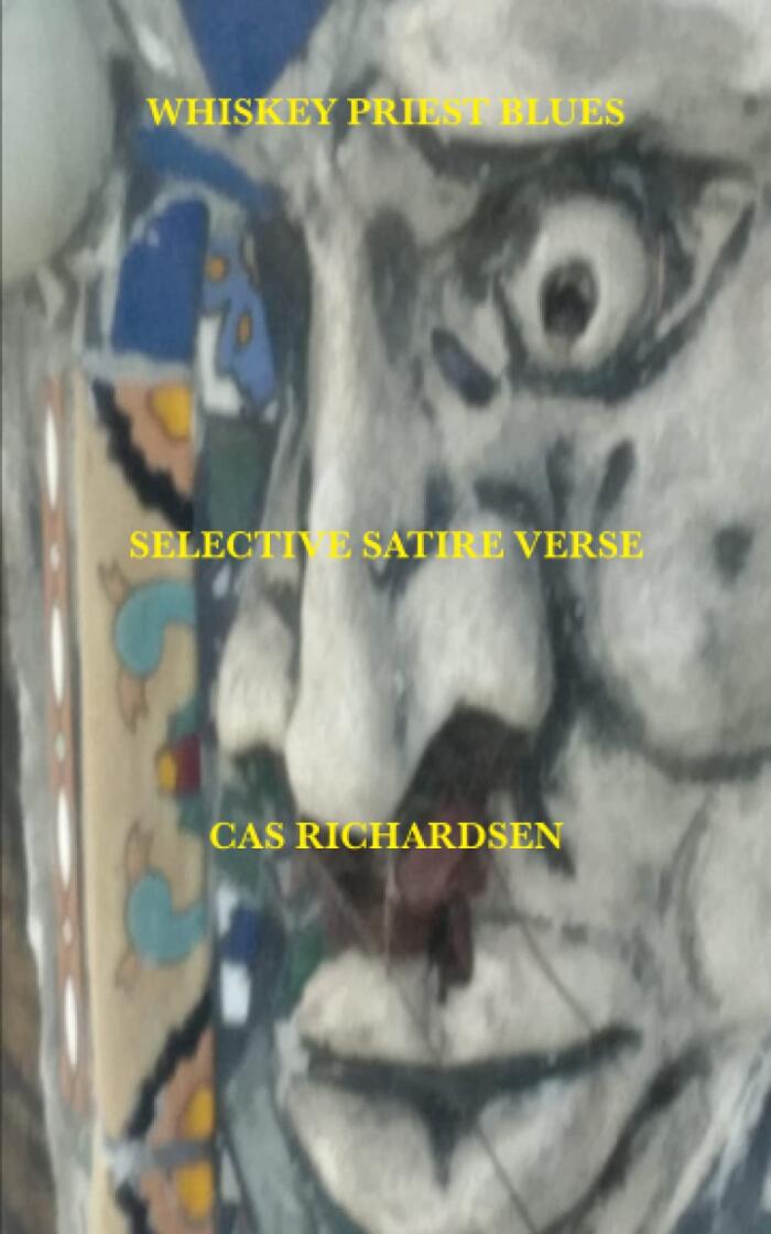 WHISKEY PRIEST BLUES: SELECTIVE SATIRE VERSE