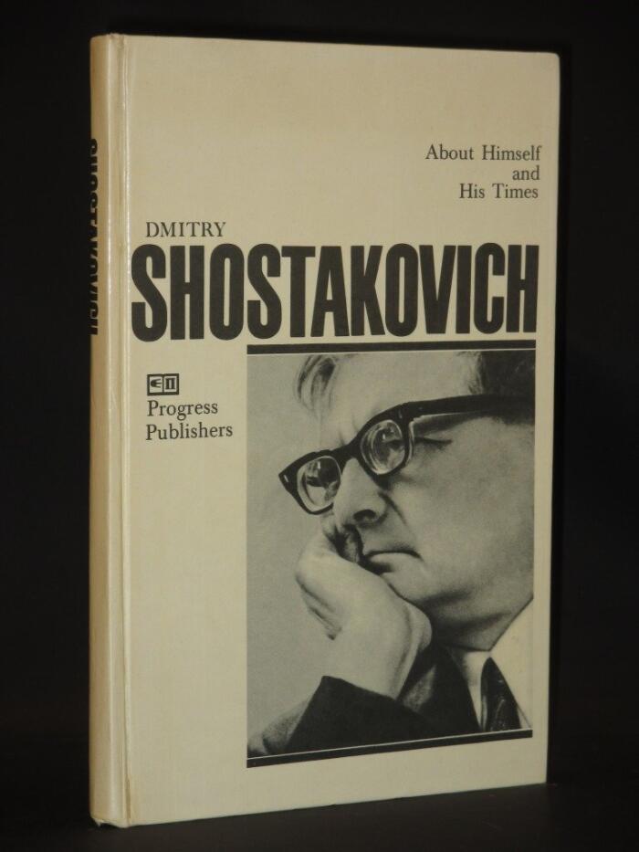 Shostakovich: About Himself and His Times