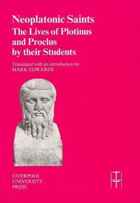 Neoplatonic Saints: The Lives of Plotinus and Proclus