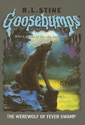 The Werewolf of Fever Swamp (Goosebumps
