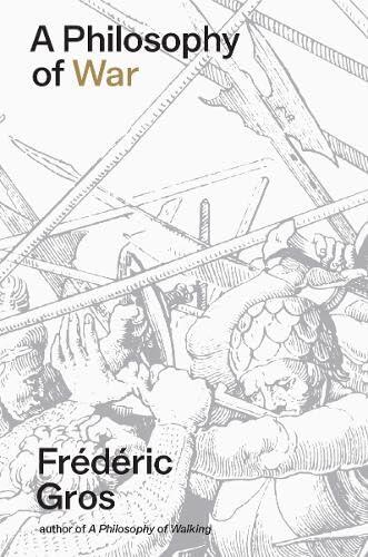 A Philosophy of War: Why We Fight