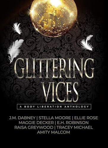 Glittering Vices: A Body Liberation Anthology