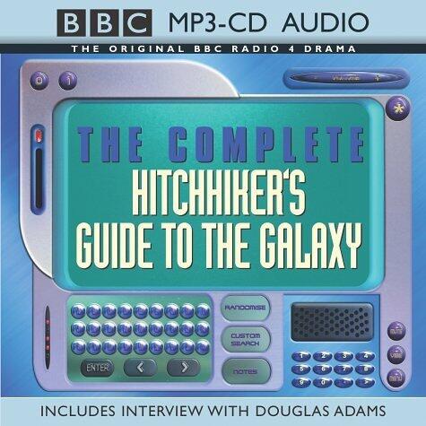 The Complete Hitch-hikers Guide to the Galaxy (BBC MP3 CD Audio) by Douglas Adams