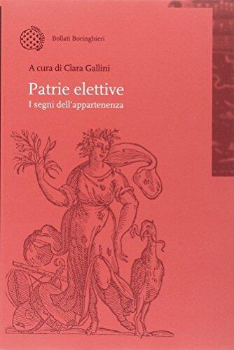 Patrie elettive. I segni dell'appartenenza