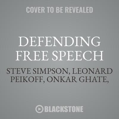 Defending Free Speech: Selected Commentary by the Ayn Rand Institute