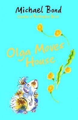 [(Olga Moves House)] [Author: Michael Bond] published on