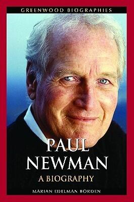 Paul Newman: A Biography