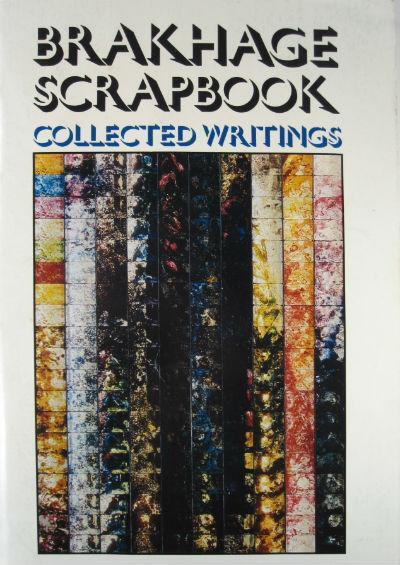Brakhage Scrapbook: Collected Writings, 1964-1980