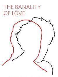 The Banality of Love