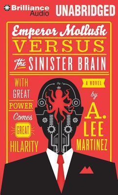 Emperor Mollusk Versus the Sinister Brain: Library Edition