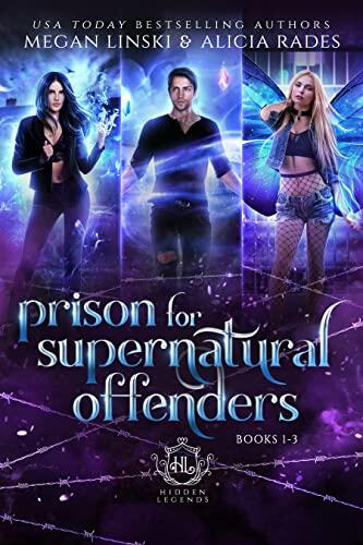 Hidden Legends: Prison for Supernatural Offenders