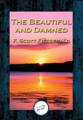 The Beautiful and the Damned
