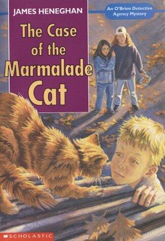Case of the Marmalade Cat: An O'Brien Dectective Agency Mystery